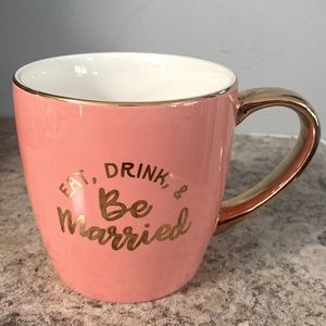 “Eat, Drink, and Be Married” Mug